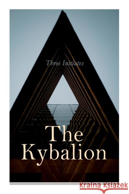 The Kybalion Three Initiates 9788027308095 e-artnow - książka