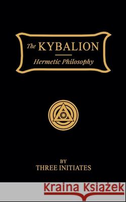 The Kybalion Three Initiates 9788690618613 Maverick, Belgrade - książka
