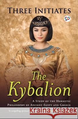 The Kybalion The Three Intiates, Mitch Horowitz 9789354994579 General Press India - książka