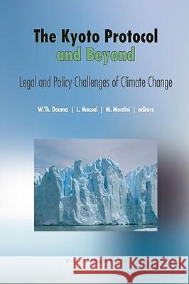 The Kyoto Protocol and Beyond: Legal and Policy Challenges of Climate Change Douma, Wybe Th 9789067042284 ASSER PRESS - książka