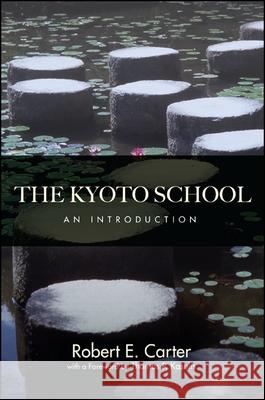 The Kyoto School Carter, Robert E. 9781438445427 State University of New York Press - książka