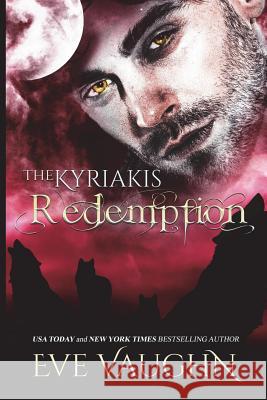 The Kyriakis Redemption Eve Vaughn 9781722926526 Createspace Independent Publishing Platform - książka