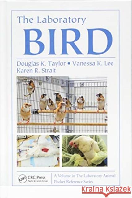The Laboratory Bird Douglas K Taylor 9781138403024 Taylor and Francis - książka