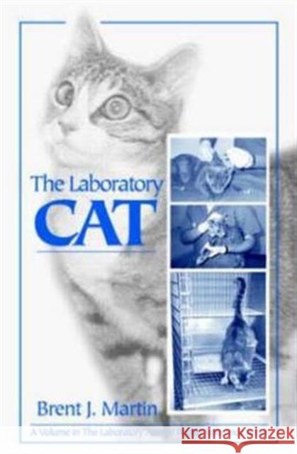 The Laboratory Cat Brent J. Martin   9780849325670 Taylor & Francis - książka
