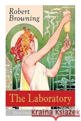 The Laboratory (From Dramatic Romances and Lyrics) Robert Browning 9788026890966 e-artnow - książka