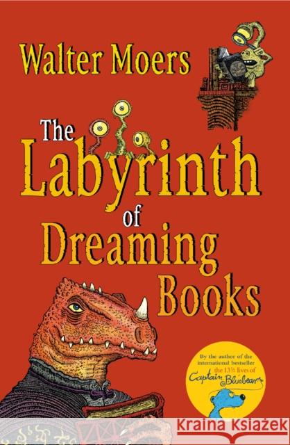 The Labyrinth of Dreaming Books Walter Moers 9780099578260 Vintage Publishing - książka