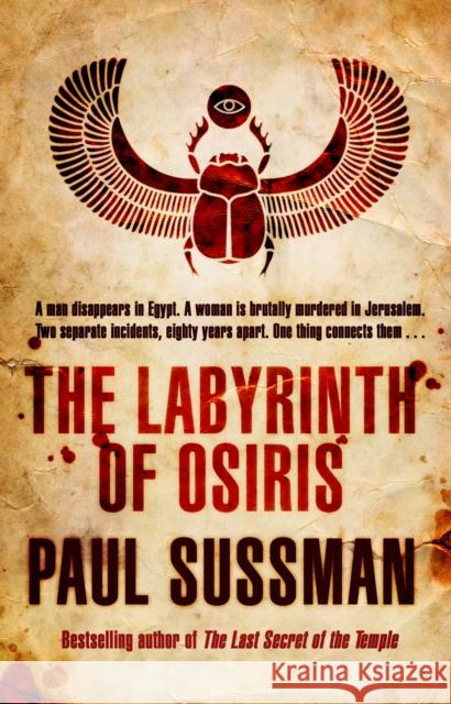 The Labyrinth of Osiris: as exhilarating as it is clever, this is an unmissable globetrotting thriller Paul Sussman 9780553818741 Transworld Publishers Ltd - książka