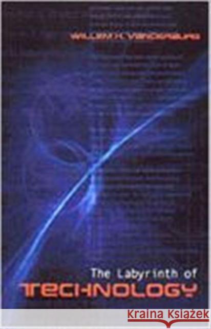 The Labyrinth of Technology: A Preventive Technology and Economic Strategy as a Way Out Vanderburg, Willem 9780802044310 University of Toronto Press - książka