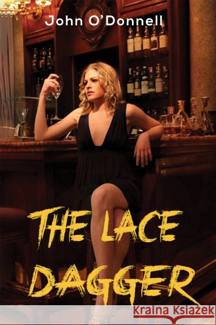 The Lace Dagger John O'Donnell 9781398409347 Austin Macauley Publishers - książka