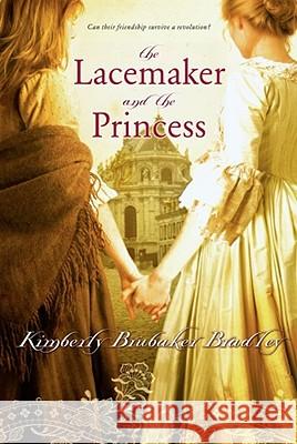 The Lacemaker and the Princess Kimberly Brubaker Bradley 9781416985839 Aladdin Paperbacks - książka