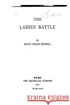 The Ladies' Battle Molly Elliot Seawell 9781535153997 Createspace Independent Publishing Platform - książka