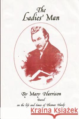 The Ladies' Man: The book of a play Harrison, Mary 9781484142240 Createspace - książka