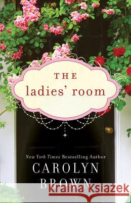 The Ladies' Room Carolyn Brown 9781612186429 Amazon Publishing - książka