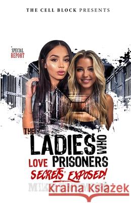 The Ladies Who Love Prisoners: Secrets Exposed! Mike Enemigo 9781096462286 Independently Published - książka