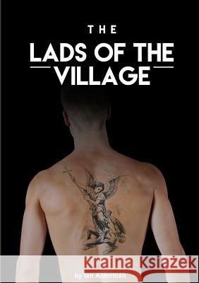 The Lads of the Village Ian Alderman 9780244338671 Lulu.com - książka