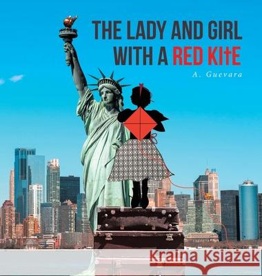 The Lady and Girl with a Red Kite A Guevara 9781646707225 Covenant Books - książka