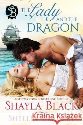 The Lady and The Dragon Bradley, Shelley 9781936596324 Shelley Bradley, LLC - książka