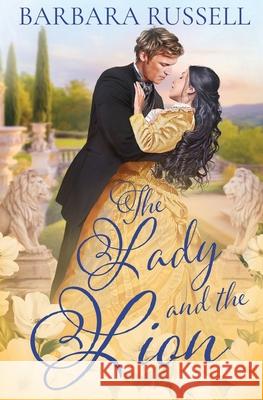 The Lady and the Lion Barbara Russell 9781648399800 Oliver-Heber Books - książka