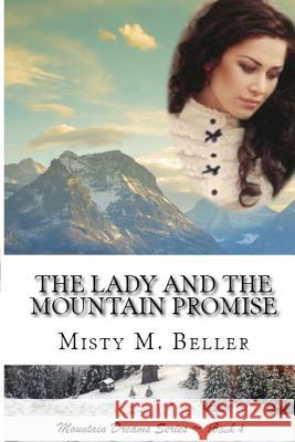 The Lady and the Mountain Promise Misty M. Beller 9780998208756 Misty M. Beller Books, Inc. - książka