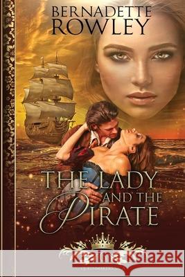 The Lady and the Pirate Bernadette Rowley 9780648310570 Bernadette Rowley Fantasy - książka