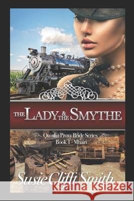 The Lady and the Smythe Susie Clifft Smith 9781983185571 Independently Published - książka