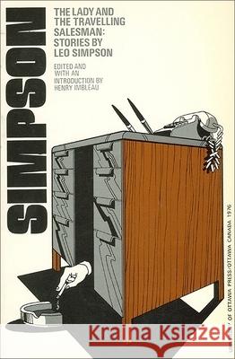 The Lady and the Travelling Salesman: Stories by Leo Simpson Leo Simpson, Henry Imbleau 9780776643373 University of Ottawa Press - książka