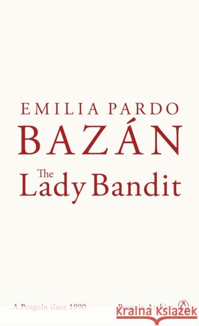 The Lady Bandit Emilia Pardo Bazan 9780241752111 Penguin Books Ltd - książka