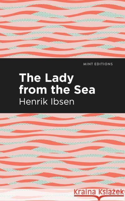 The Lady from the Sea Henrik Ibsen Mint Editions 9781513279459 Mint Editions - książka