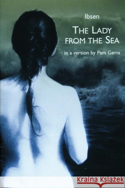 The Lady from the Sea Henrik Johan Ibsen Pam Gems 9781840022070 Absolute Classics - książka