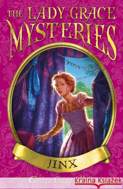The Lady Grace Mysteries: Jinx Grace Cavendish 9781862304192 Penguin Random House Children's UK - książka