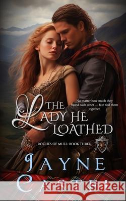 The Lady He Loathed Jayne Castel Tim Burton 9781991280060 Winter Mist Press - książka