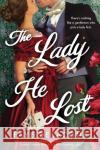 The Lady He Lost Faye Delacour 9781728290638 Sourcebooks, Inc