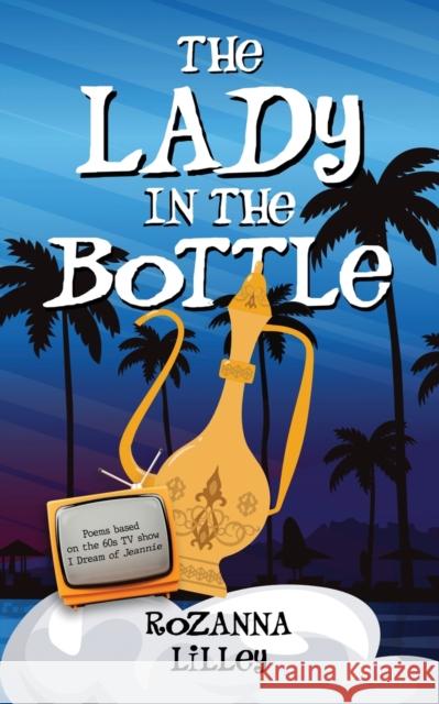 The Lady In The Bottle Rozanna Lilley 9781913606695 Eyewear Publishing - książka
