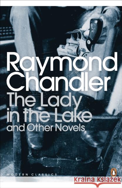 The Lady in the Lake and Other Novels Chandler Raymond 9780141186085 Penguin Books Ltd - książka