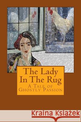 The Lady In The Rug Rivas, Ray 9781508805144 Createspace - książka