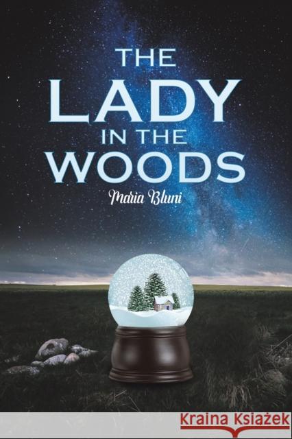 The Lady in the Woods Maria Bluni 9781649790705 Austin Macauley - książka