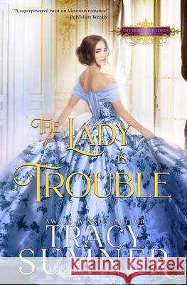 The Lady is Trouble Tracy Sumner 9781659202083 Independently Published - książka