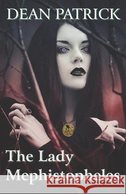 The Lady Mephistopheles Dean Patrick 9781944045869 Twb Press - książka