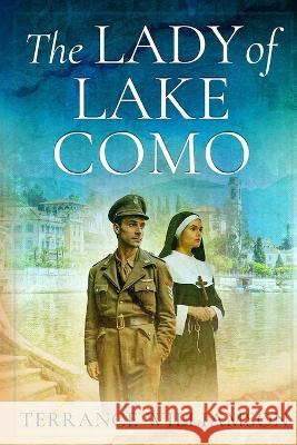 The Lady of Lake Como Terrance Williamson   9781738888214 Terrance Williamson - książka