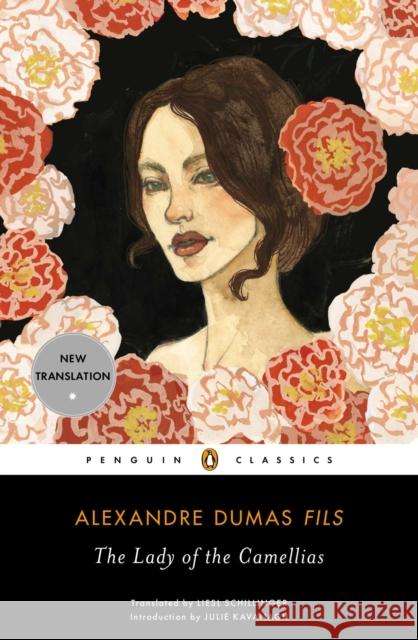 The Lady of the Camellias Alexandre Duma Liesl Schillinger 9780143107026 Penguin Books - książka