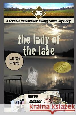 The Lady of the Lake Karen Musser Nortman 9781090740090 Independently Published - książka