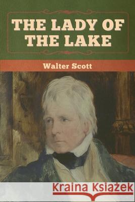 The Lady of the Lake Walter Scott 9781636371368 Bibliotech Press - książka