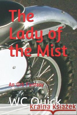 The Lady of the Mist Wc Quick 9781520897516 Independently Published - książka