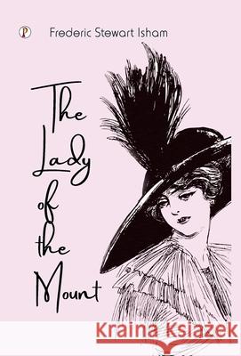 The Lady Of The Mount Frederic Stewart Isham 9789371412544 Pharos Books Private Limited - książka