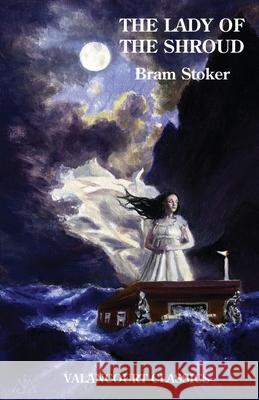 The Lady of the Shroud Bram Stoker Sarah E. Maier 9781934555781 Valancourt Books - książka