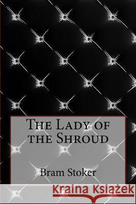 The Lady of the Shroud Bram Stoker Taylor Anderson 9781975686284 Createspace Independent Publishing Platform - książka