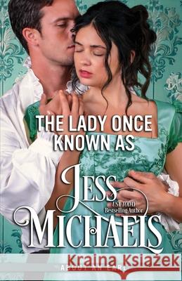 The Lady Once Known As Jess Michaels 9781958358351 Passionate Pen LLC - książka