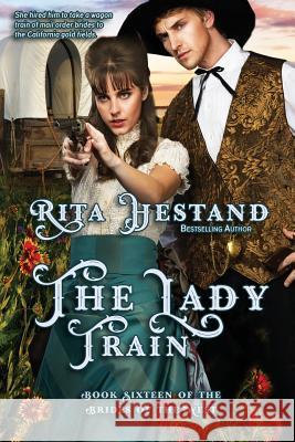 The Lady Train Rita Hestand 9781987408256 Createspace Independent Publishing Platform - książka