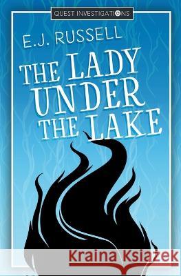 The Lady Under the Lake E J Russell   9781947033375 Reality Optional Press - książka