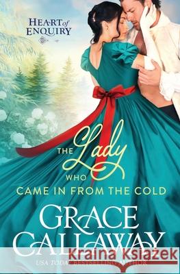 The Lady Who Came in from the Cold Grace Callaway 9781939537188 Grace Callaway - książka